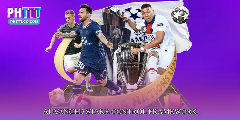Advanced Stake Control Framework
