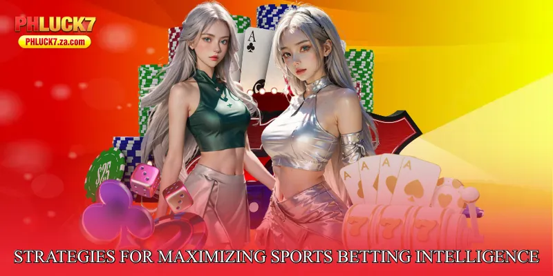 Strategies for Maximizing Sports Betting Intelligence Platform